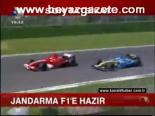 Jandarma F1'e Hazır