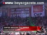 Chp'de Naylon Üye İddiası