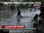 Sağanak Sel Getirdi