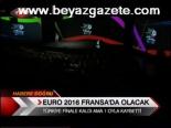 Euro 2016 Fransa'da Olacak