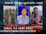 İsrail İle Gemi Krizi