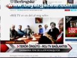 Terör Örgütü - Roj Tv Bağlantısı