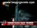 Yardım Filosu Gazze Yolunda