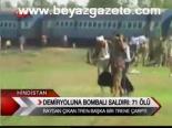 Demiryoluna Bombalı Saldırı: 71 Ölü
