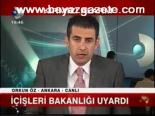 İçişleri Bakanlığı Uyardı