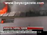 Bursa'da Fabrika Yangını