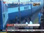 Hindistan'da Trene Saldırı
