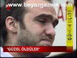Güzel Öldüler