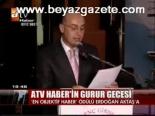 Atv Haber'in Gurur Gecesi