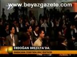 Erdoğan Brezilya'da