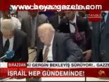 İsrail Hep Gündeminde!