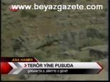 Terör Yine Pusuda