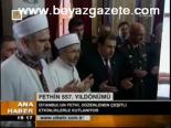 Fethin 557. Yıldönümü