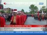 İstanbul'un Fethinin 557'nci Yılı