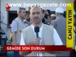 Gemide Son Durum