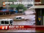 Kilis Ve Tokat'ı Sel Aldı