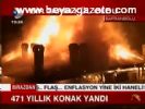 471 Yıllık Konak Yandı