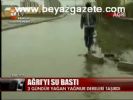Ağrı'yı Su Bastı