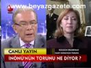 İnönü'nün Torunu Ne Diyor?