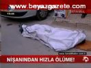 Nişanından Hızla Ölüme
