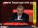 Mikrofon Açık Kalınca...