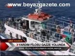 Yardım Filosu Gazze Yolunda