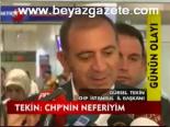 Tekin: Chp'nin Neferiyim