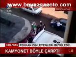 Kamyonet Böyle Çarptı