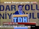 Sarıgül'den Miting