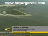 Petrol Sızıntısı Kapatılamıyor