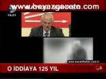 O İddiaya 125 Yıl