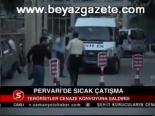Pervari'de Sıcak Çatışma