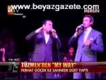Tüzmen'den My Way