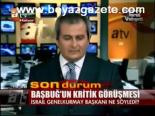 Başbuğ'un Kritik Görüşmesi