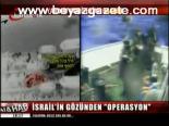 İsrail'in Gözünden Operasyon