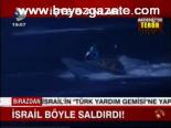 İsrail Böyle Saldırdı