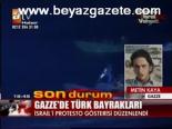 Gazze'de Türk Bayrakları