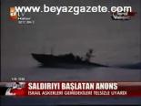 Saldırıyı Başlatan Anons