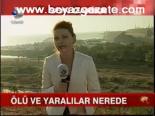 Ölü Ve Yaralılar Nerede?