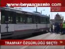Tramvay Özgürlüğü Seçti