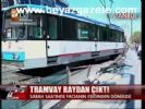 Tramvay Raydan Çıktı