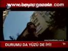 Durumu Da Yüzü De İyi