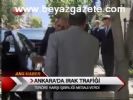 Ankara'da Irak Trafiği