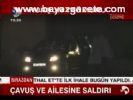 Çavuş Ve Ailesine Saldırı