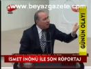 İsmet İnönü İle Son Röportaj