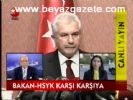 Bakan - Hsyk Karşı Karşıya