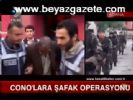 Cono'lara Şafak Operasyonu