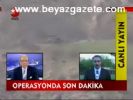 Operasyon Sürüyor