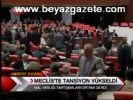 Meclis'te Mal Varlığı Gerilimi
