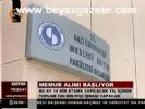 Memur Alımı Başlıyor